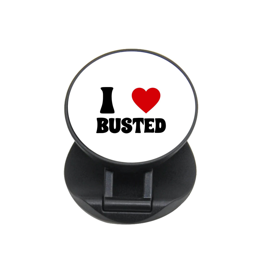 I Love Busted - Busted FunGrip