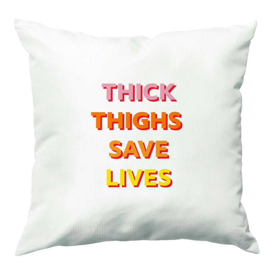 Thick Thighs Save Lives - Lizzo Cushion