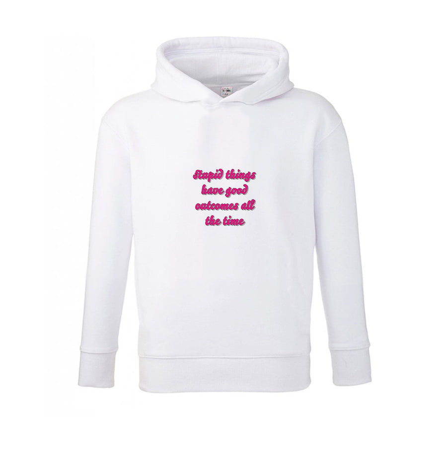 Stupid Things Have Good Outcomes - Outer Banks Kids Hoodie