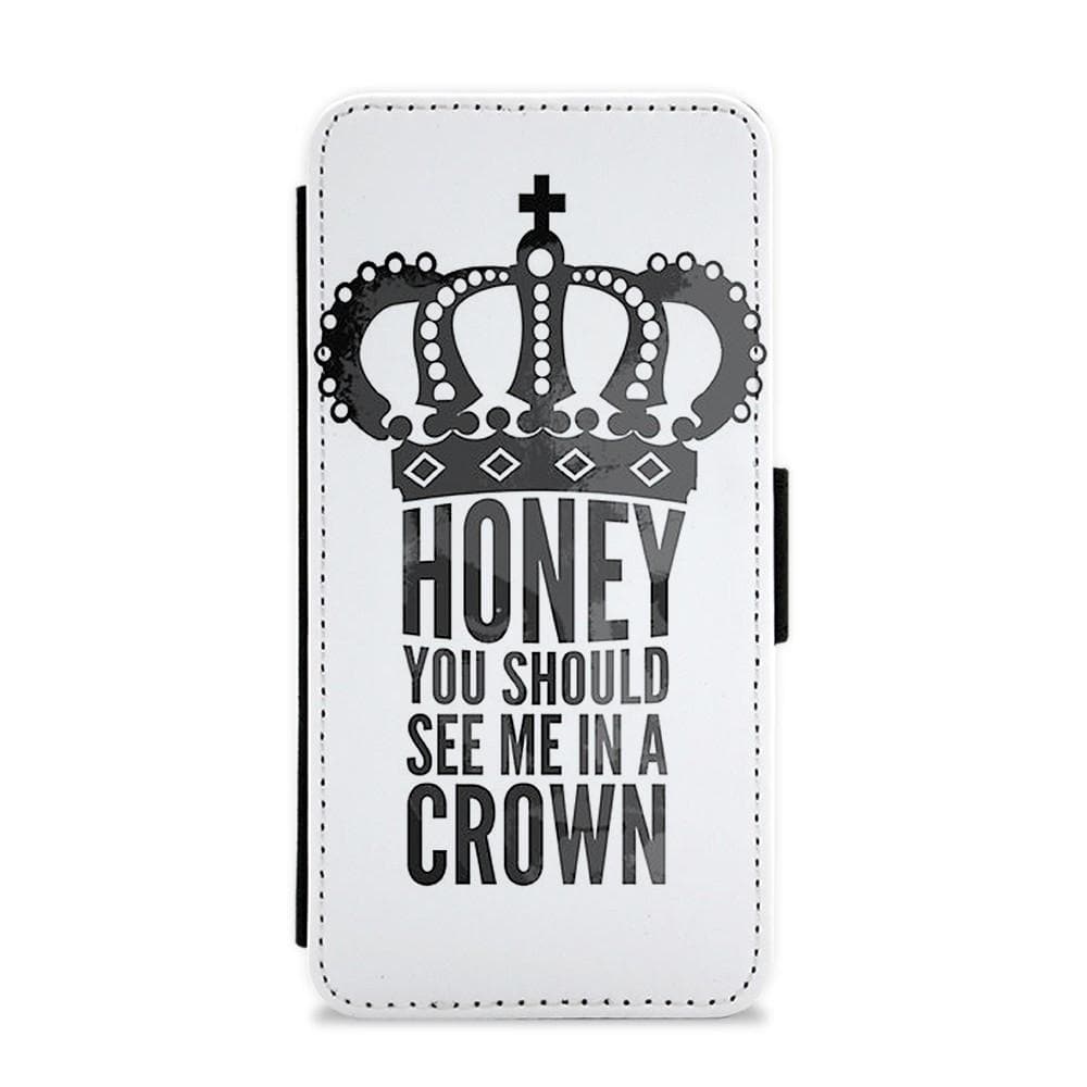 Honey You Should See Me In A Crown - Sherlock Flip / Wallet Phone Case - Fun Cases