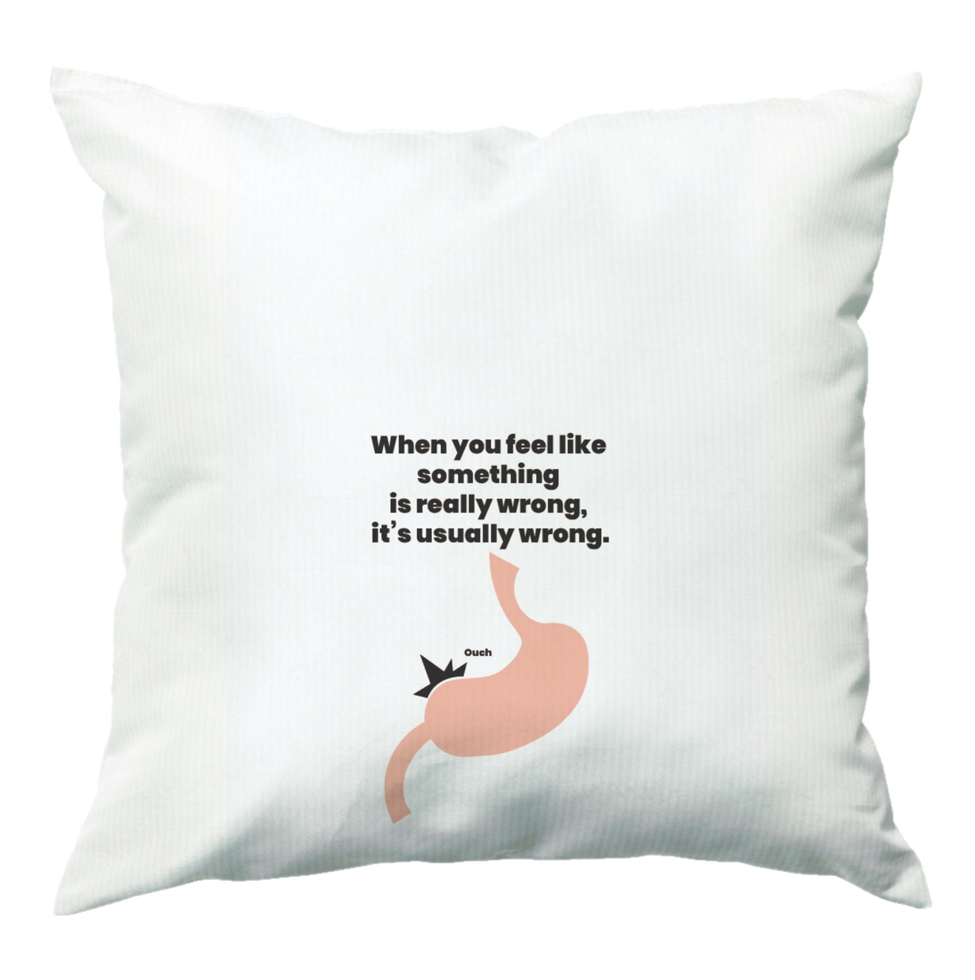 When you feel like something is really wrong - Kris Jenner Cushion