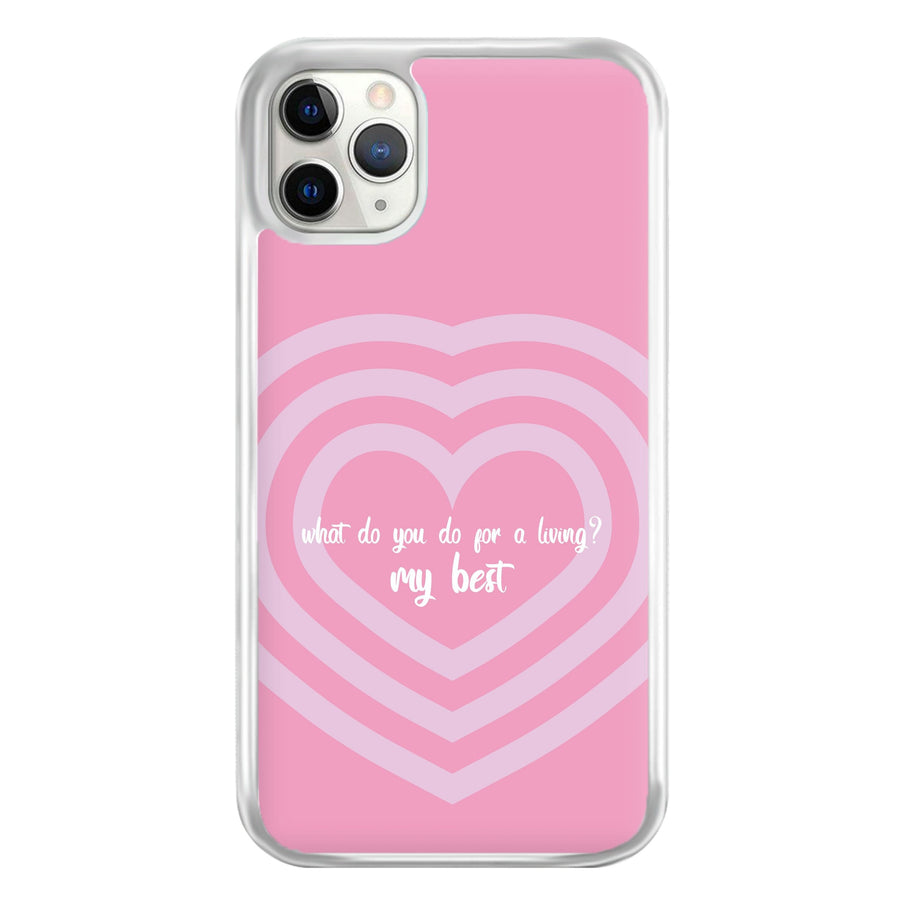 My Best - Funny Quotes Phone Case