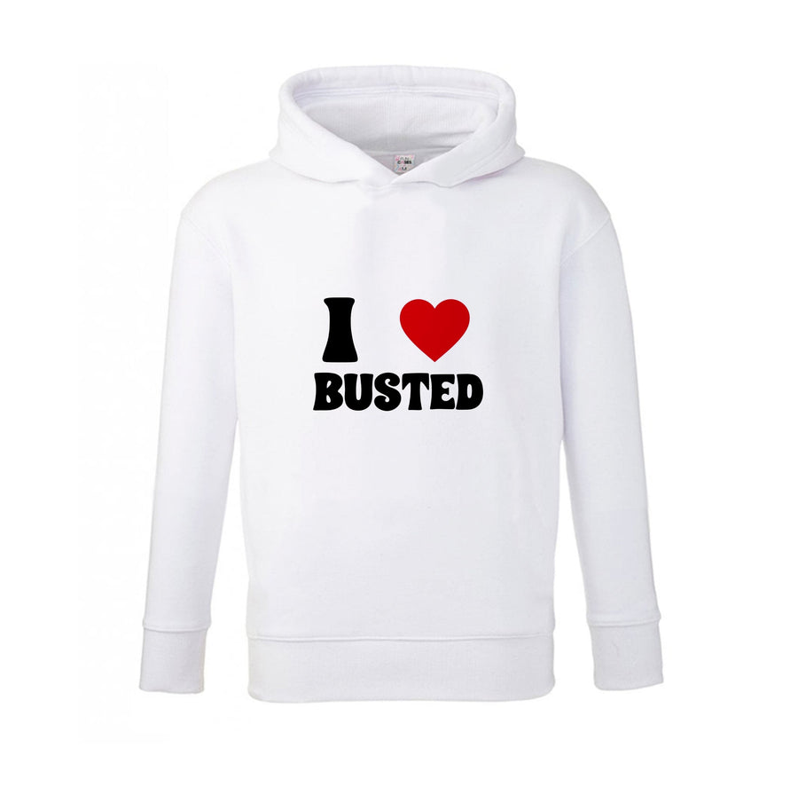 I Love Busted - Busted Kids Hoodie