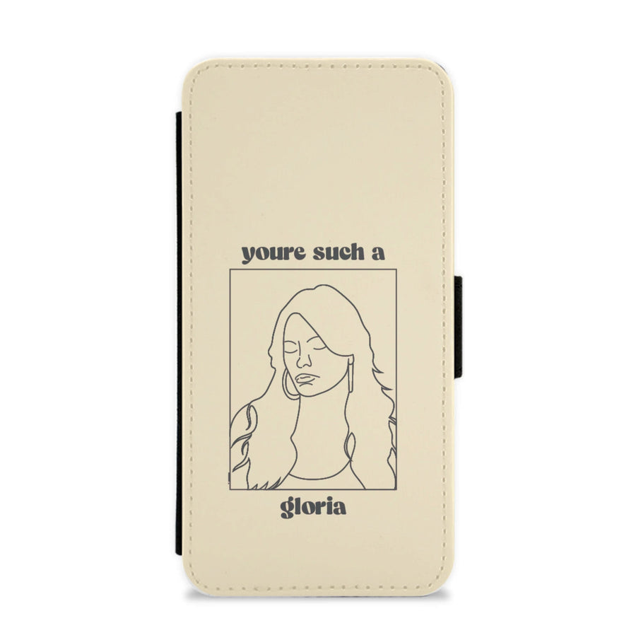 You're Such A Gloria - Modern Family Flip / Wallet Phone Case