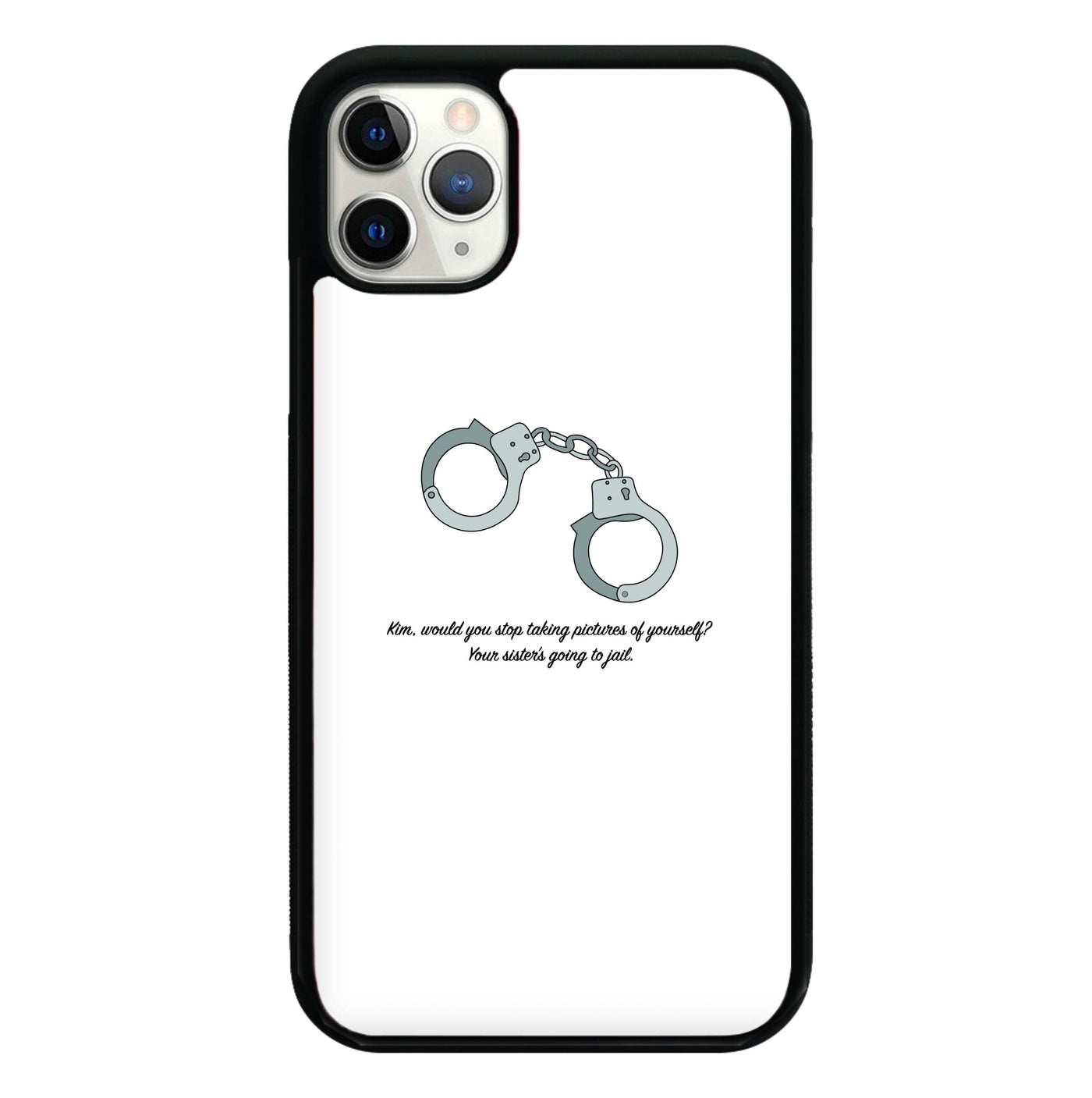 Your sister's going to jail - Kris Jenner Phone Case