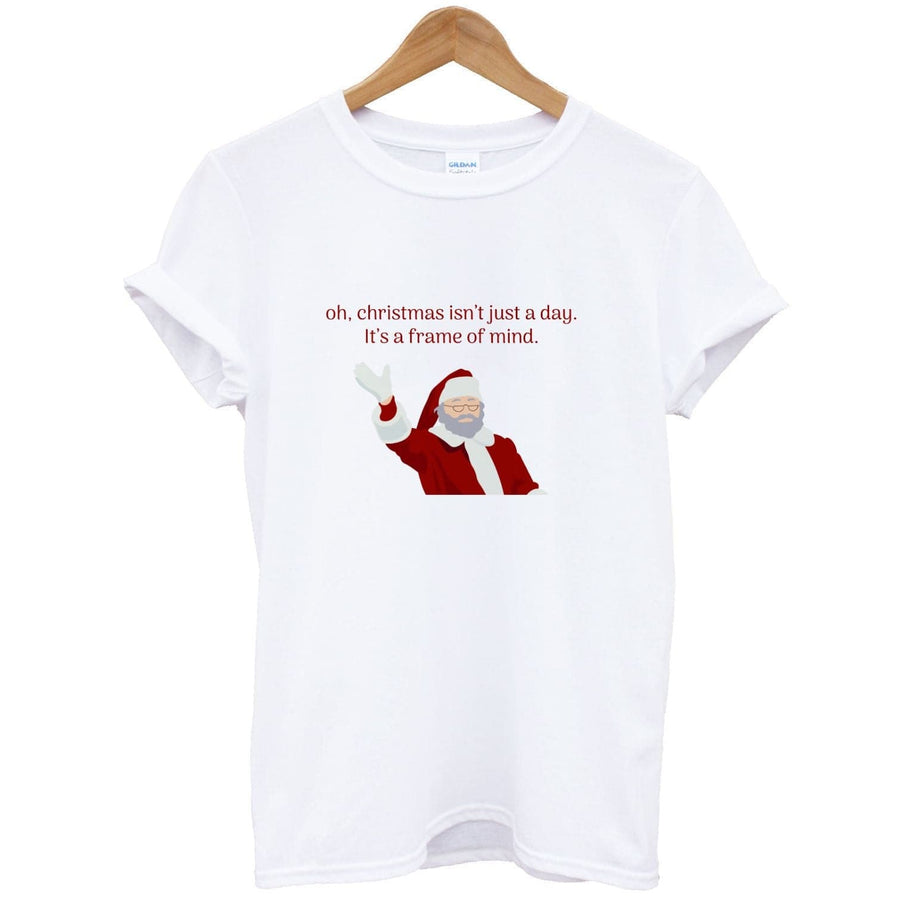 Christmas Isn't Just A Day - Christmas T-Shirt