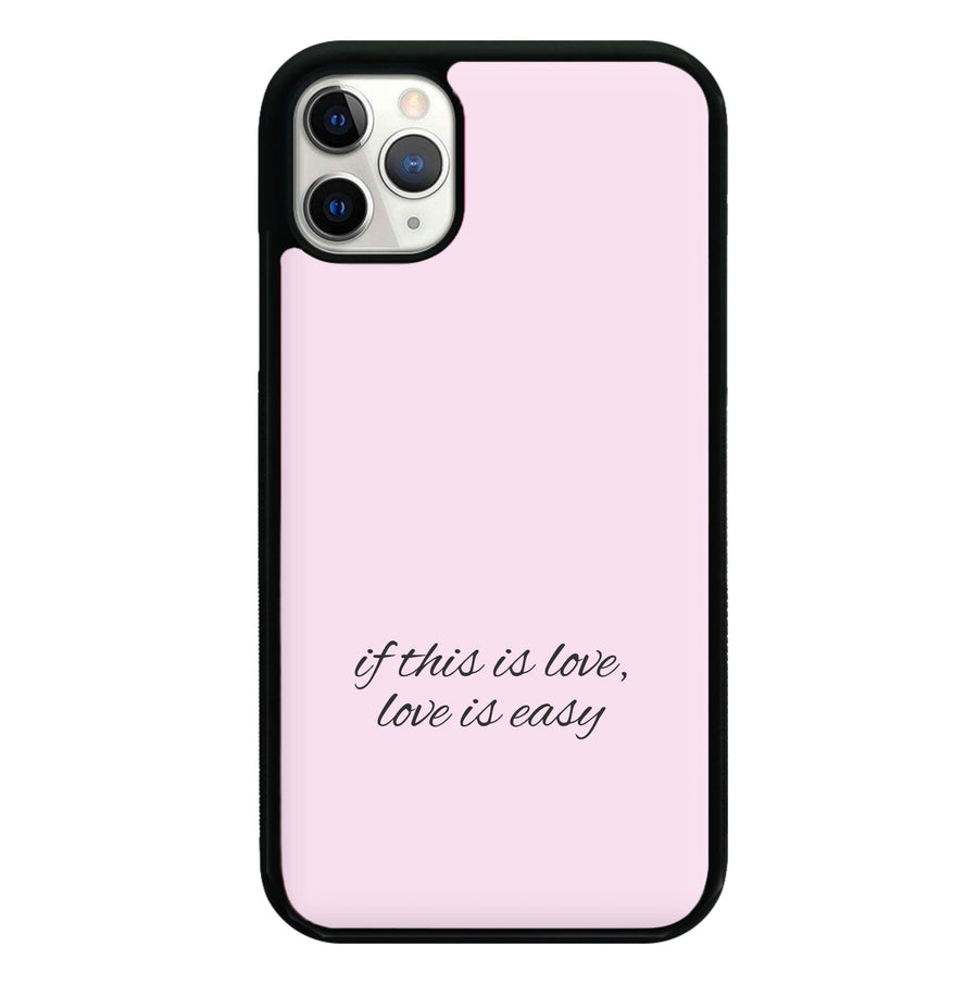 If This Is Love, Love Is Easy - McFly Phone Case