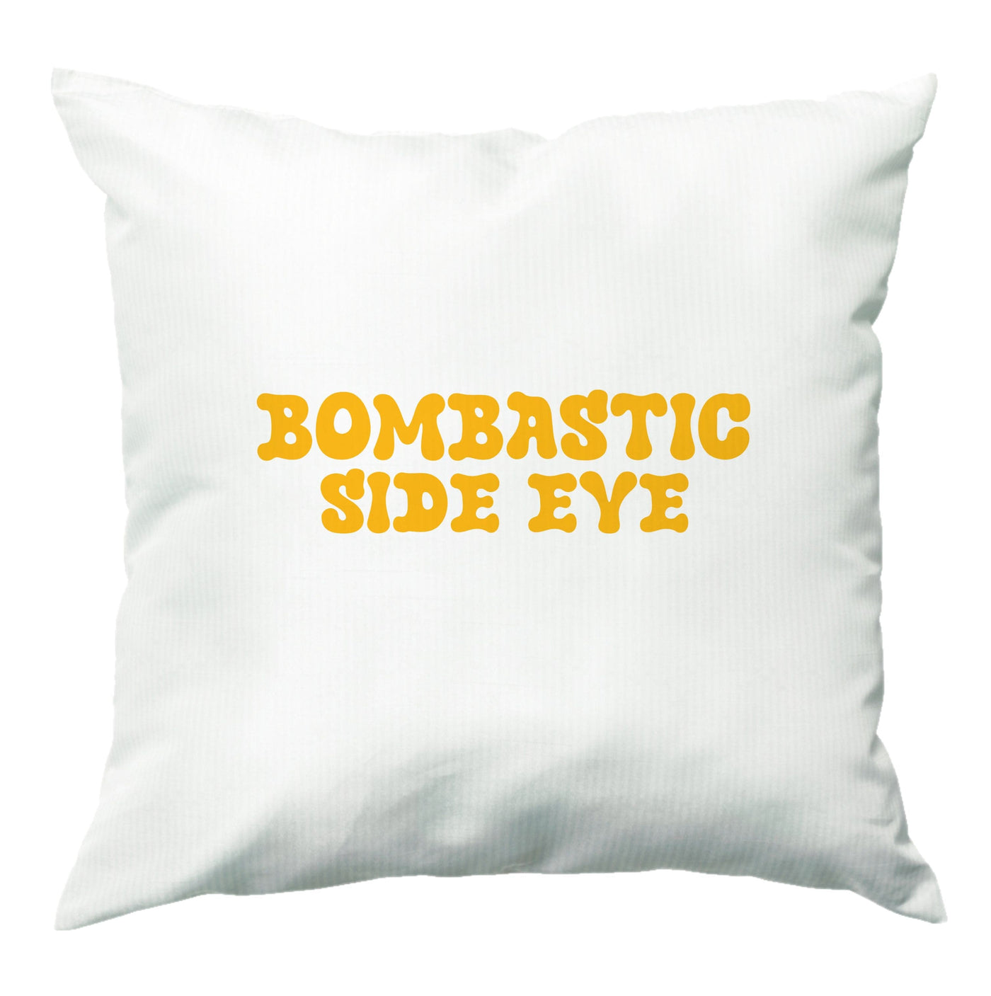 Bombastic Side Eye - TikTok Trends Cushion
