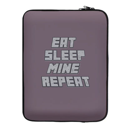 Eat Sleep Mine Repeat Laptop Sleeve