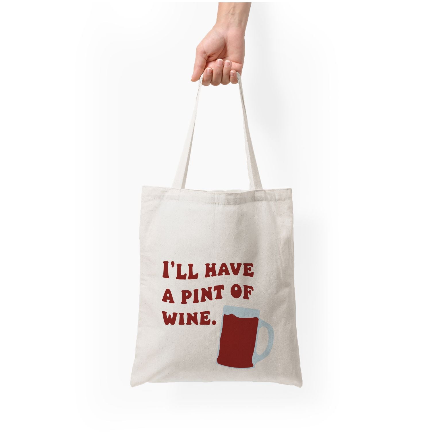 I'll Have A Pint Of Wine Tote Bag