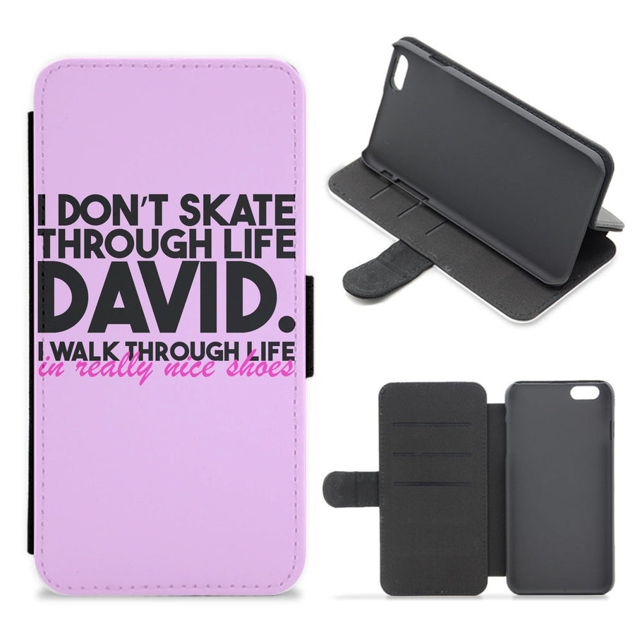 I Don't Skate Through Life David - Schitt's Creek Flip / Wallet Phone Case