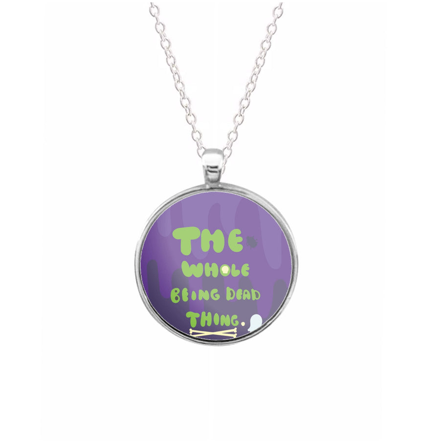 The Whole Being Dead Thing - Beetlejuice Necklace