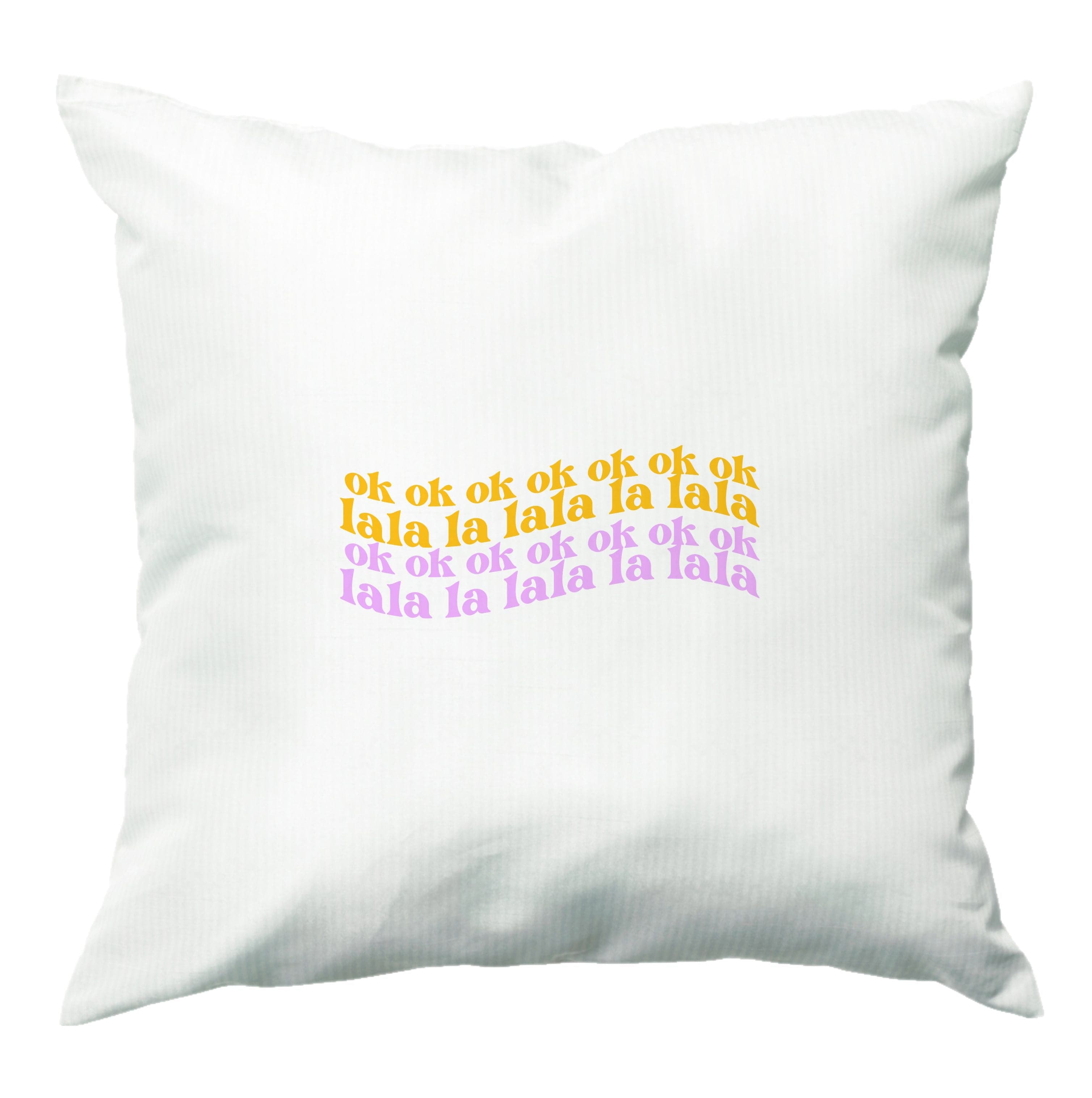 Ok Ok Lala La Lala - TikTok Trends Cushion