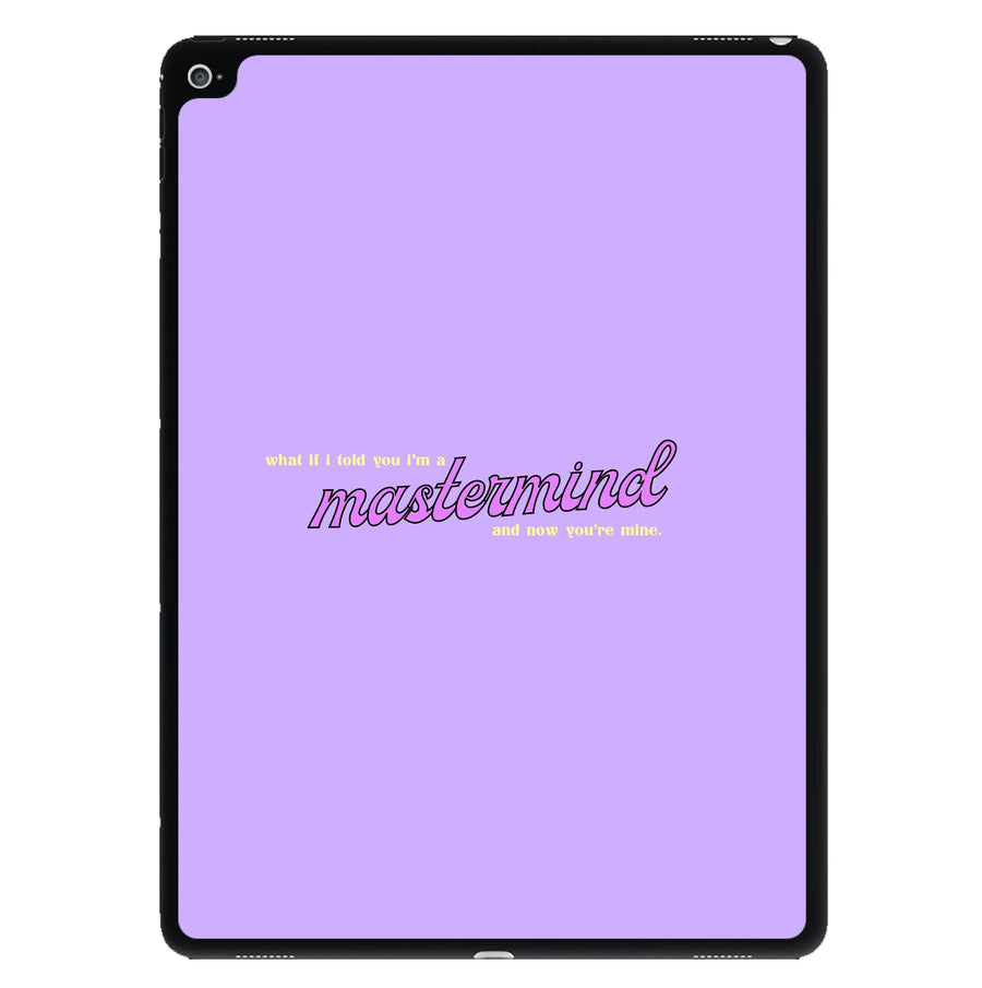 I'm A Mastermind And Now You're Mine - TikTok Trends iPad Case