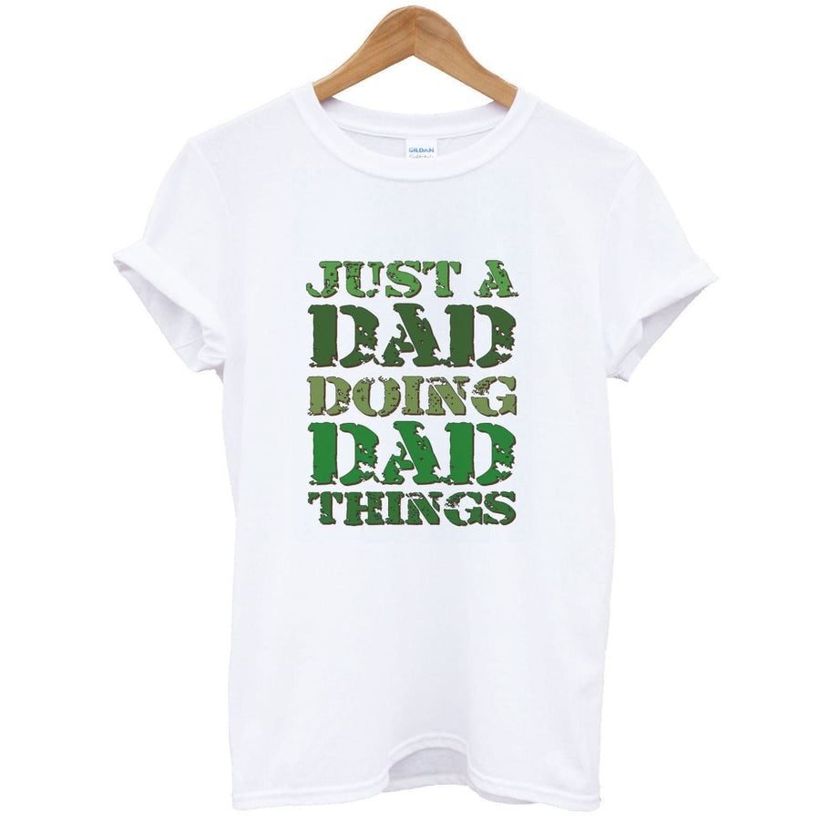 Doing Dad Things - Fathers Day T-Shirt