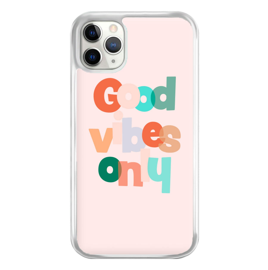 Colourful Good Vibes Only Phone Case