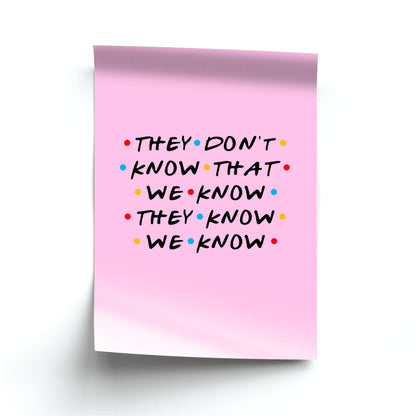 They Dont Know That We Know Poster