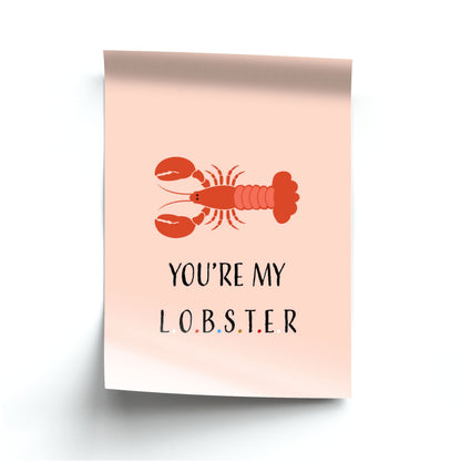 You're My Lobster Poster