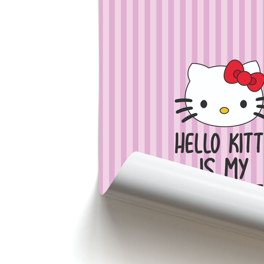 Hello Kitty Is My Personality - Hello Kitty Poster