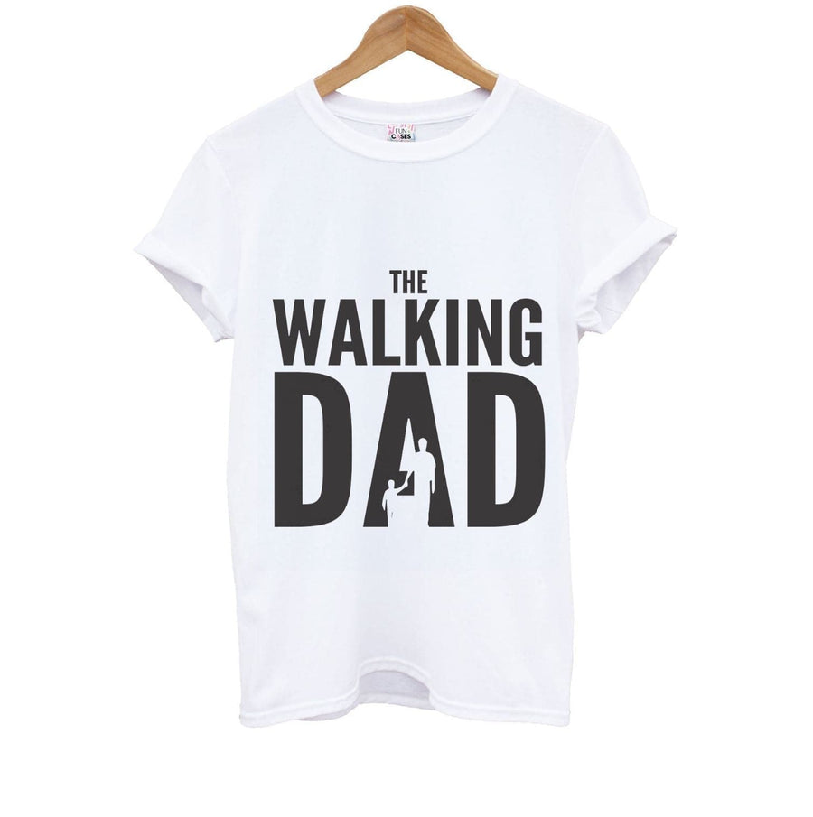 The Walking Dad - Fathers Day Kids T-Shirt