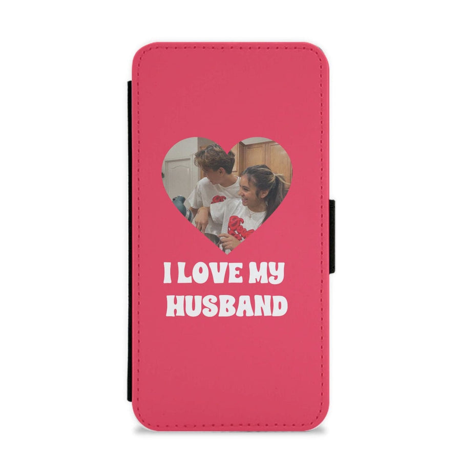 I Love My Husband - Personalised Couples Flip / Wallet Phone Case