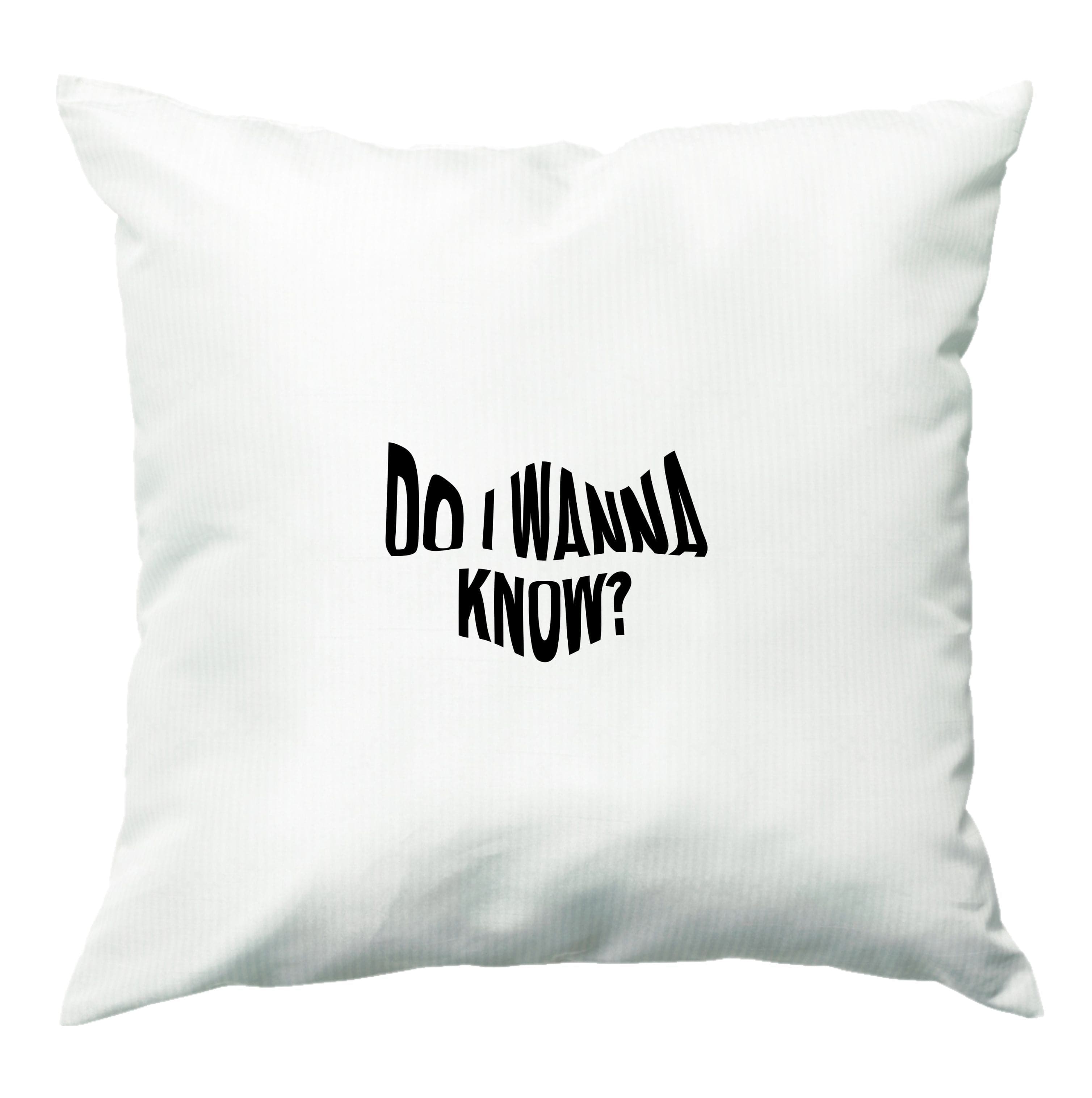 Do I wanna know Cushion