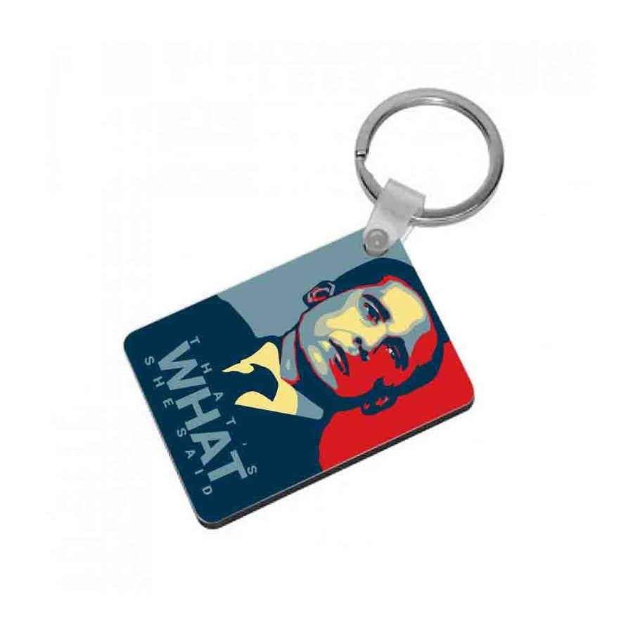 That's What She Said - The Office Keyring - Fun Cases