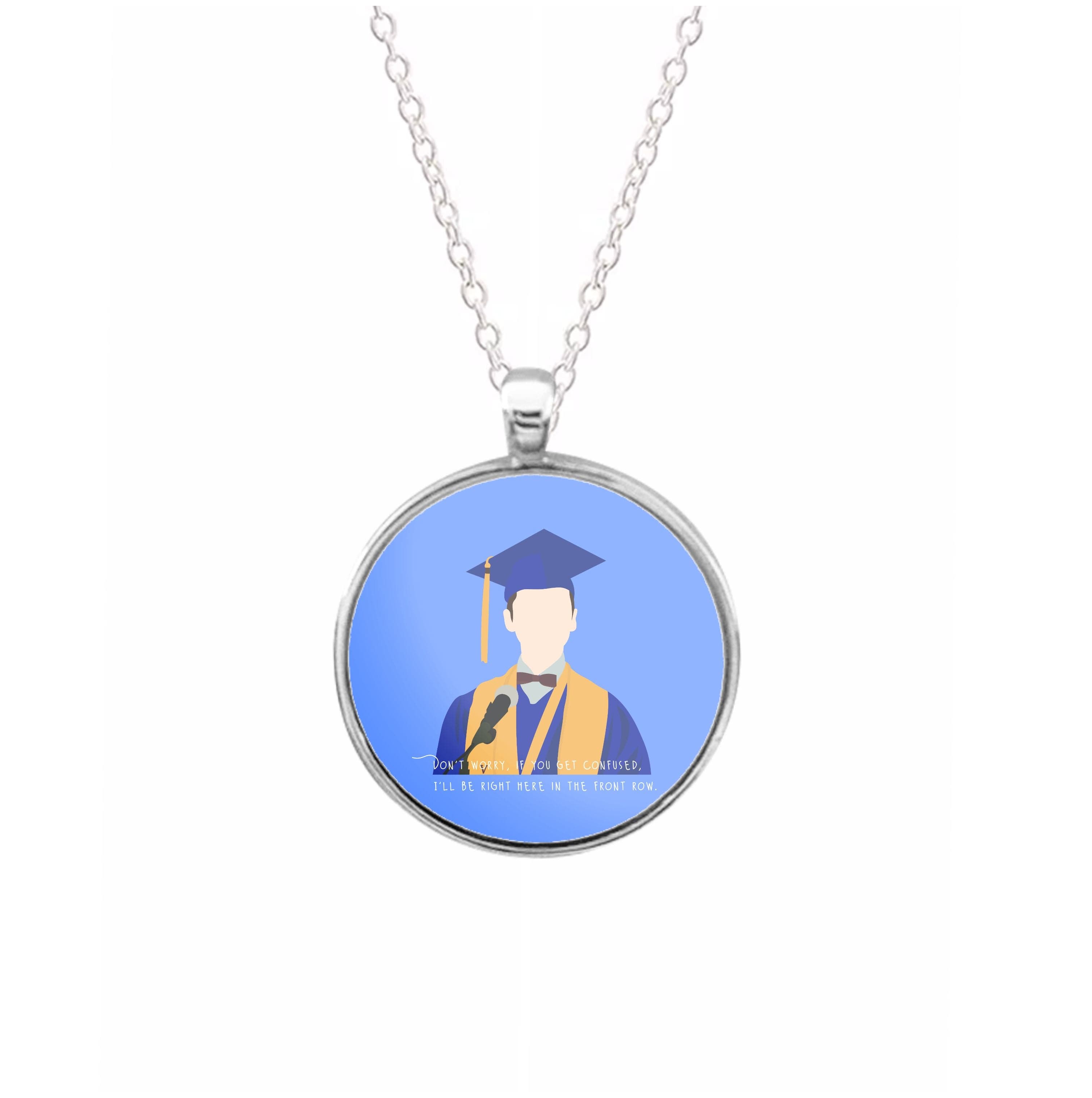 I'll Be Right Here In The Front Row - Sheldon Necklace