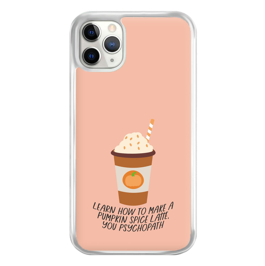 Learn How To Make A Pumpkin Spice Latte - Scream Queens Phone Case