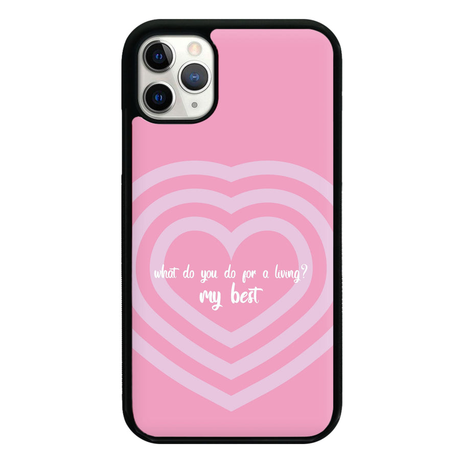 My Best - Funny Quotes Phone Case
