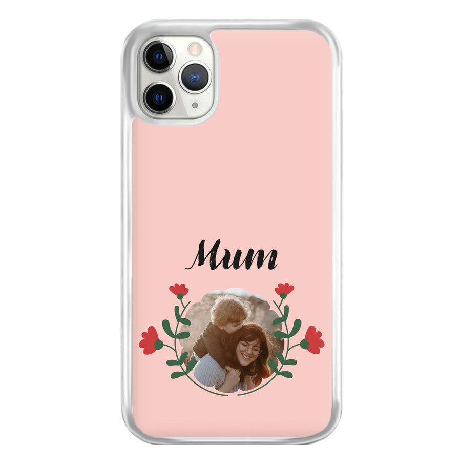 Mum Red Flowers - Personalised Mother's Day Phone Case