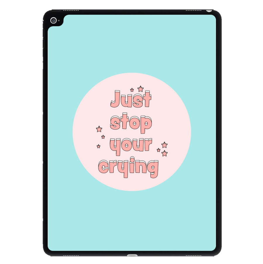 Just Stop Your Crying - Harry Styles iPad Case