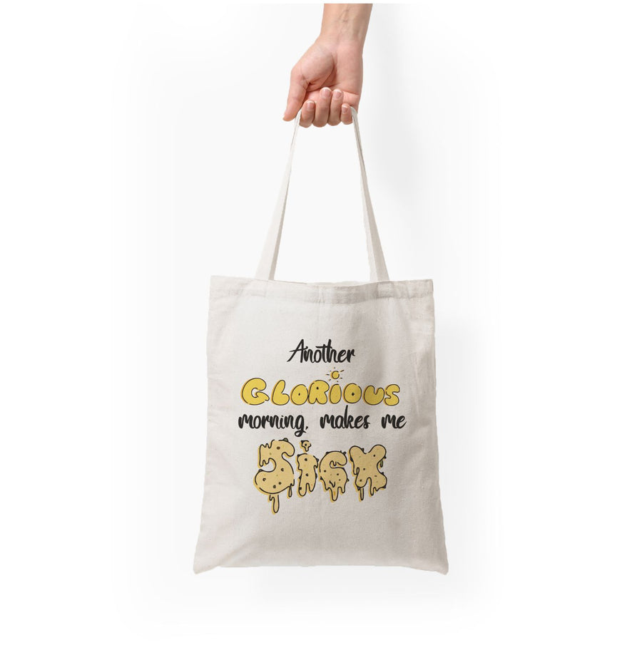 Another Glorious Morning Makes Me Sick - Hocus Pocus Tote Bag