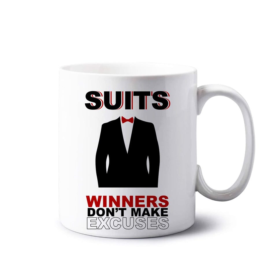 Winners Don't Make Excuses - Suits Mug