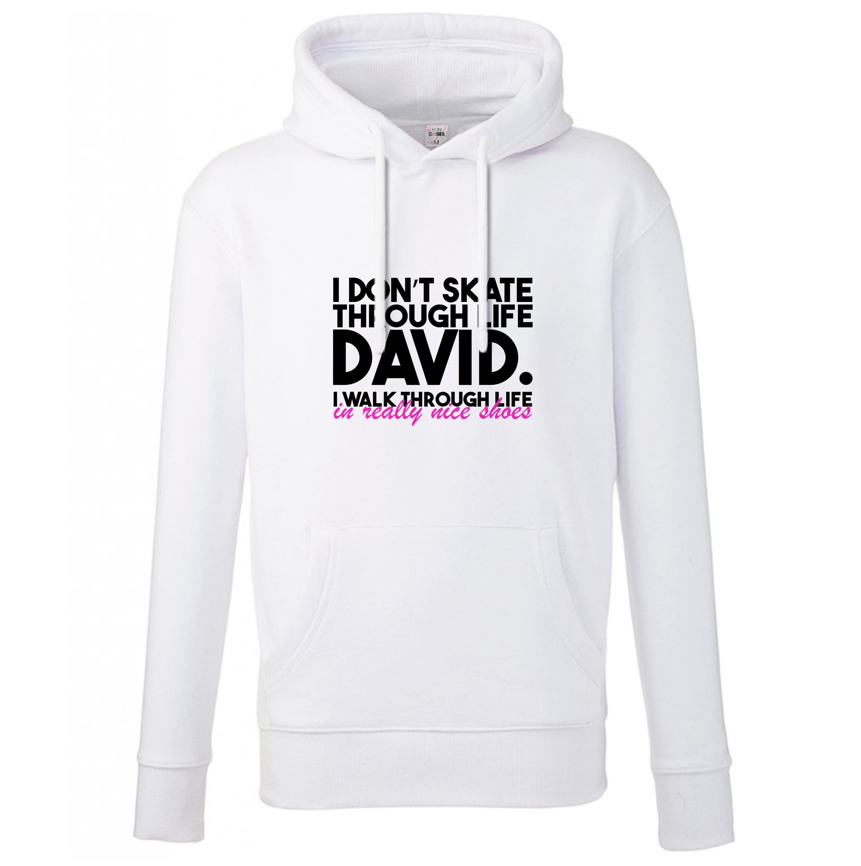 I Don't Skate Through Life David Hoodie