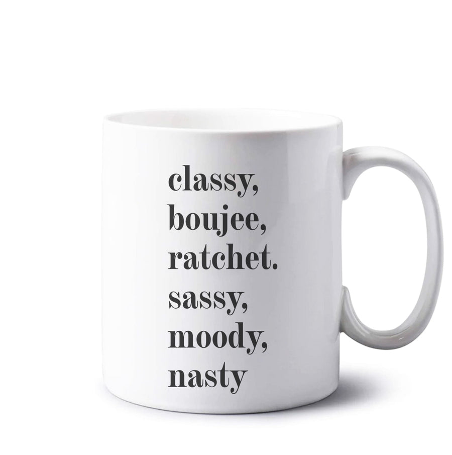Classy Boujee Ratchet. Sassy Moddy Nasty - TikTok Mug