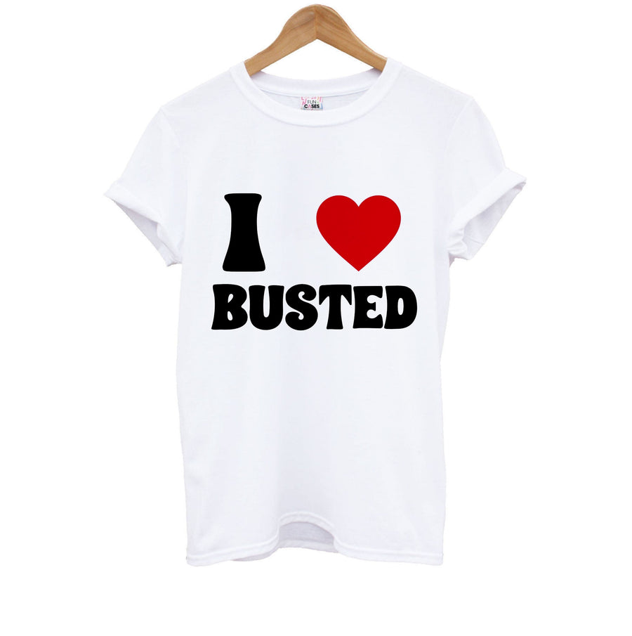 I Love Busted - Busted Kids T-Shirt