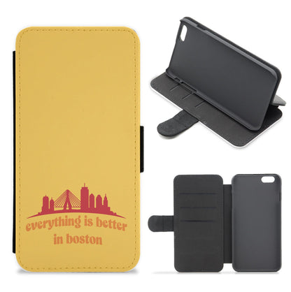 Everything Is Better In Boston Flip / Wallet Phone Case