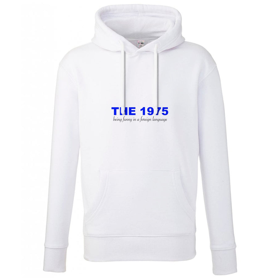 Being Funny - The 1975 Hoodie