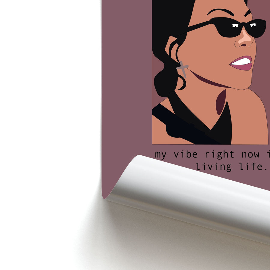 My vibe right now is just living life - Kourtney Kardashian Poster