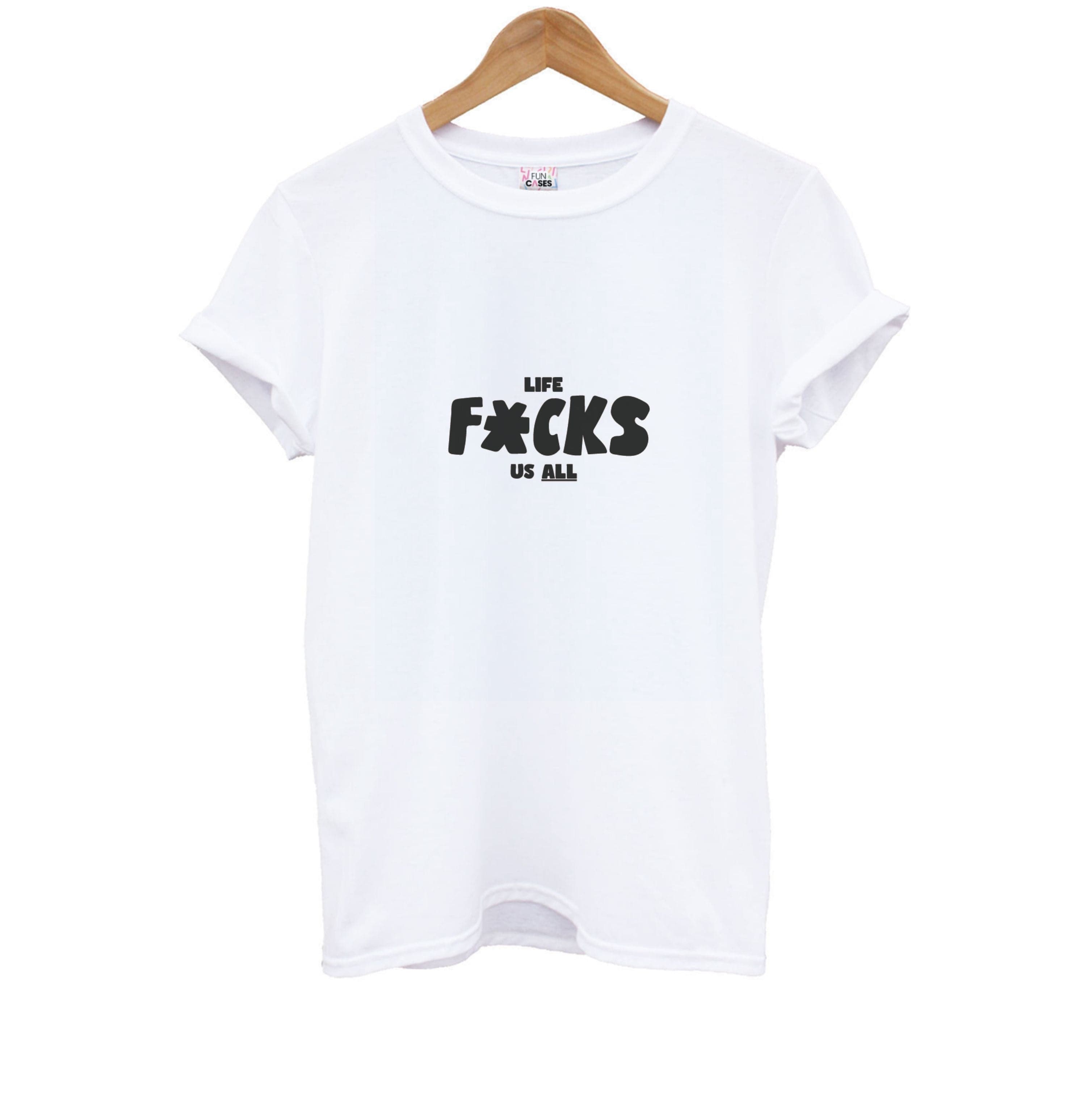 Life f'cks us all Orange Kids T-Shirt