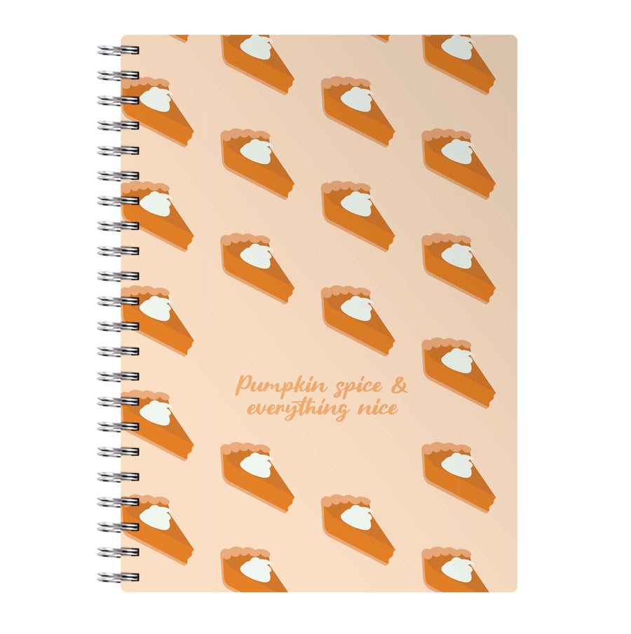 Pumpkin Spice And Everything Nice - Autumn Notebook
