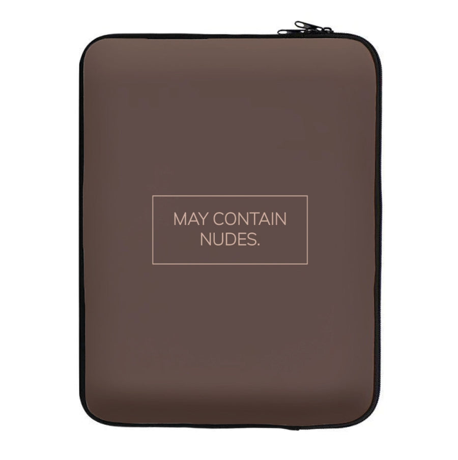 May Contain Nudes Laptop Sleeve