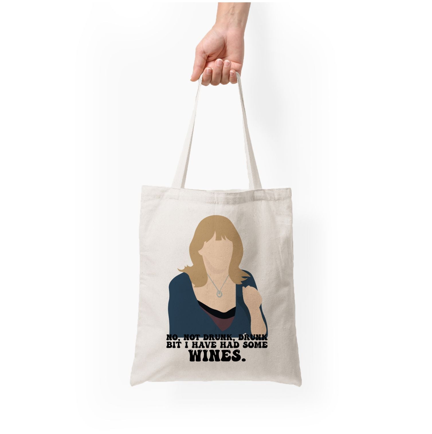 I Have Had Some Wines Tote Bag