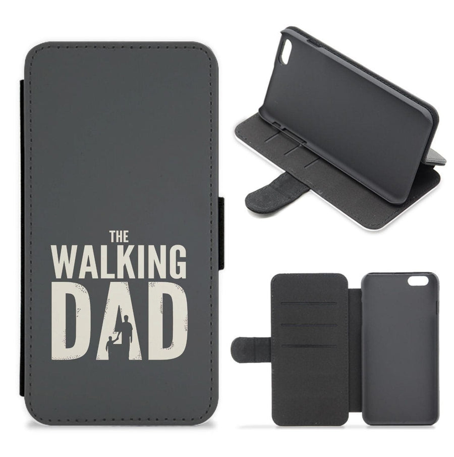 The Walking Dad - Fathers Day Flip / Wallet Phone Case