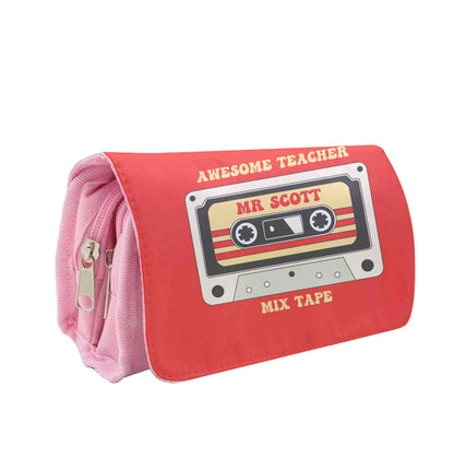 Awesome Teacher Mix Tape - Personalised Teachers Gift Pencil Case