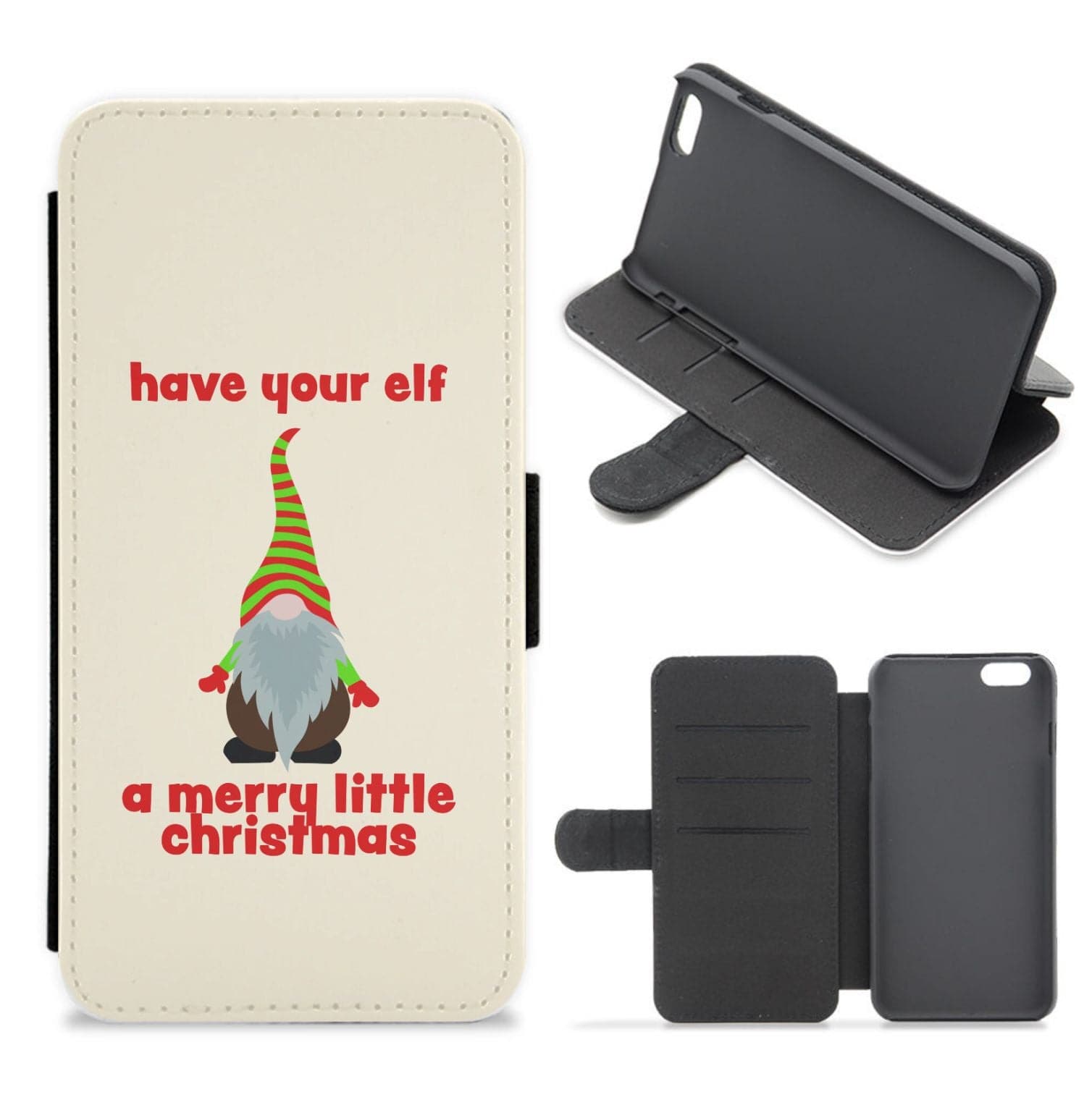 Have Your Elf A Merry Little Christmas Flip / Wallet Phone Case