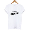 Skate Aesthetic T-Shirts