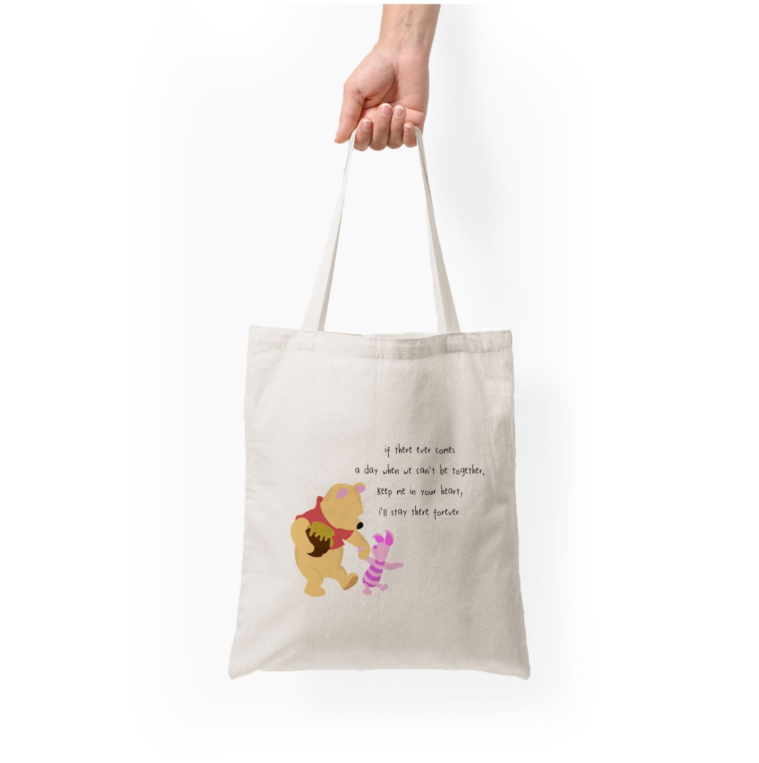 I'll Stay There Forever - Winnie Tote Bag