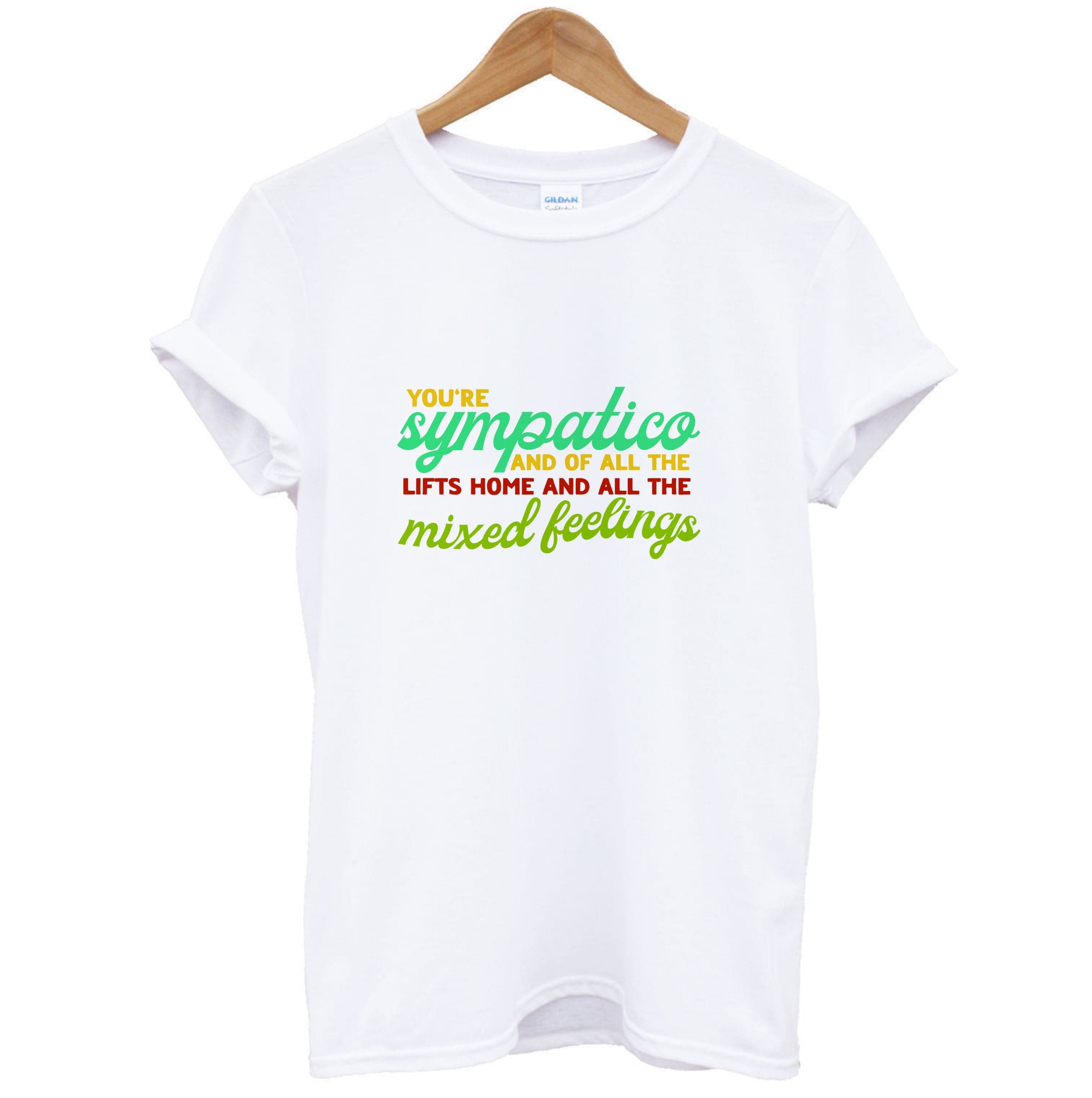 You're Sympatico T-Shirt